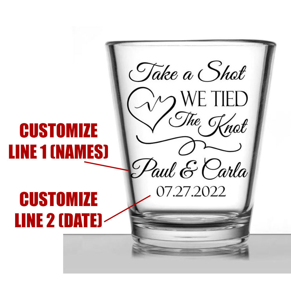 Personalized Wedding Shot Glasses, Take A Shot We Tied The Knot - Scri ...