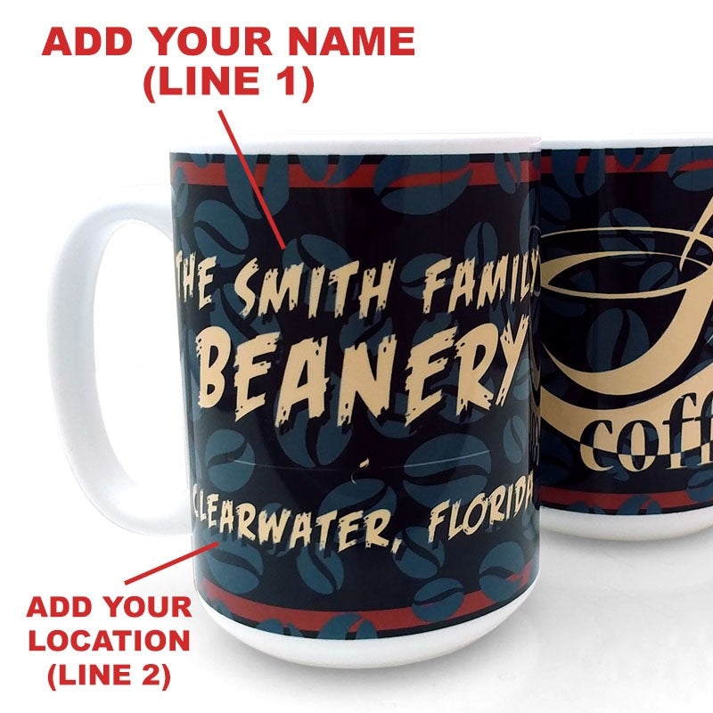 CUSTOMIZABLE 15 ounce Coffee Mug - ADD YOUR NAME - Beanery Theme