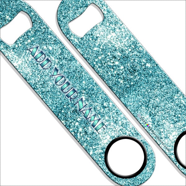 "ADD YOUR NAME" SPEED Bottle Opener – Bling – Several Color Options - Teal