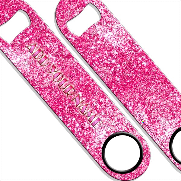 "ADD YOUR NAME" SPEED Bottle Opener – Bling – Several Color Options - Pink