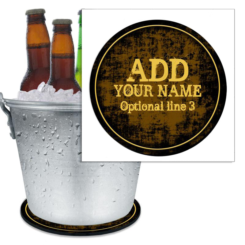 ADD YOUR NAME - Beer Bucket Coaster - Brown Grunge