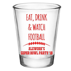 CUSTOMIZABLE Clear Shot Glass - Eat, Drink, & Watch Football  - 1.75oz